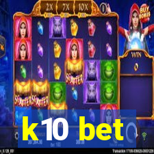 k10 bet